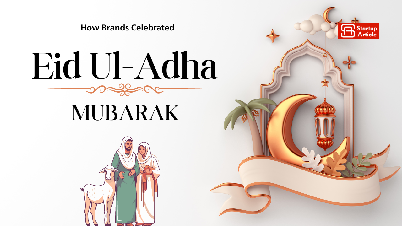 How Brands Celebrated Eid Ul-Adha 2024