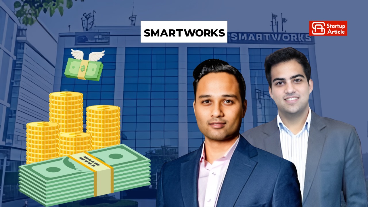 Gurugram's Smartworks Raises Rs 168 Crore in Funding