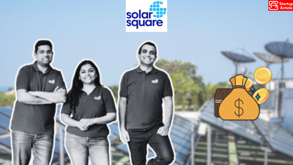 Rooftop Solar Startup SolarSquare Bags $40 Mn In Series B Round