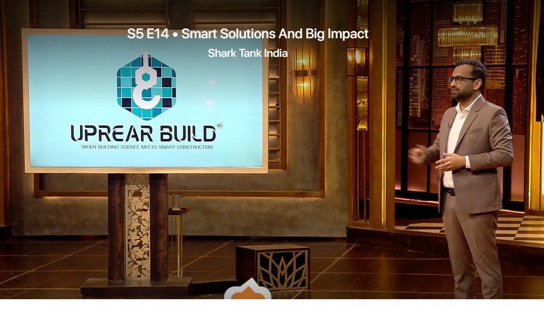 Uprear Build on Shark Tank India: Reinventing Construction with Smart Building Solutions