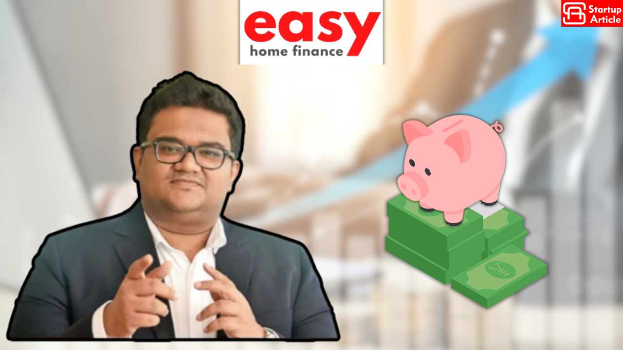 Fintech Startup Easy Home Finance Secures $35 Mn, Will Provide Mortgage-Backed Loans To Home Buyers